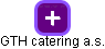 GTH catering a.s. - náhled vizuálního zobrazení vztahů obchodního rejstříku
