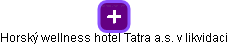 Horský wellness hotel Tatra a.s.  v likvidaci - náhled vizuálního zobrazení vztahů obchodního rejstříku