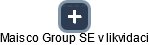 Maisco Group SE v likvidaci - náhled vizuálního zobrazení vztahů obchodního rejstříku