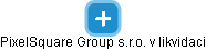 PixelSquare Group s.r.o. v likvidaci - náhled vizuálního zobrazení vztahů obchodního rejstříku