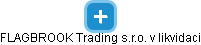 FLAGBROOK Trading s.r.o. v likvidaci - náhled vizuálního zobrazení vztahů obchodního rejstříku