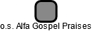 o.s. Alfa Gospel Praises - náhled vizuálního zobrazení vztahů obchodního rejstříku