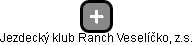 Jezdecký klub Ranch Veselíčko, z.s. - náhled vizuálního zobrazení vztahů obchodního rejstříku