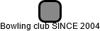 Bowling club SINCE 2004 - náhled vizuálního zobrazení vztahů obchodního rejstříku