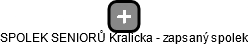 SPOLEK SENIORŮ Kralicka - zapsaný spolek - náhled vizuálního zobrazení vztahů obchodního rejstříku
