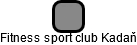 Fitness sport club Kadaň - náhled vizuálního zobrazení vztahů obchodního rejstříku
