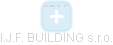 I.J.F. BUILDING s.r.o. - náhled vizuálního zobrazení vztahů obchodního rejstříku