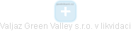 Valjaz Green Valley s.r.o. v likvidaci - náhled vizuálního zobrazení vztahů obchodního rejstříku
