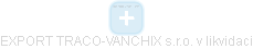 EXPORT TRACO-VANCHIX s.r.o. v likvidaci - náhled vizuálního zobrazení vztahů obchodního rejstříku