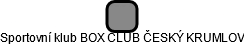 Sportovní klub BOX CLUB ČESKÝ KRUMLOV - náhled vizuálního zobrazení vztahů obchodního rejstříku